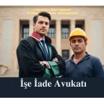 İşe İade Avukatı